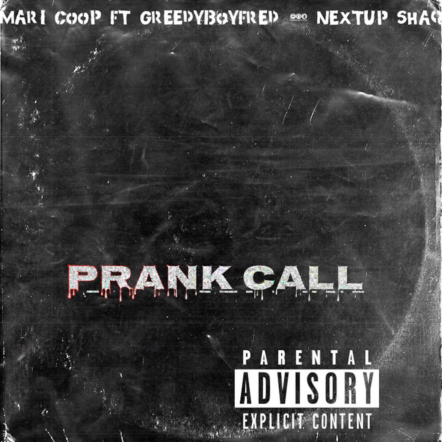 Maricoop - Prank Call (feat. Greedy Boy Fred & Nextup Shaq)