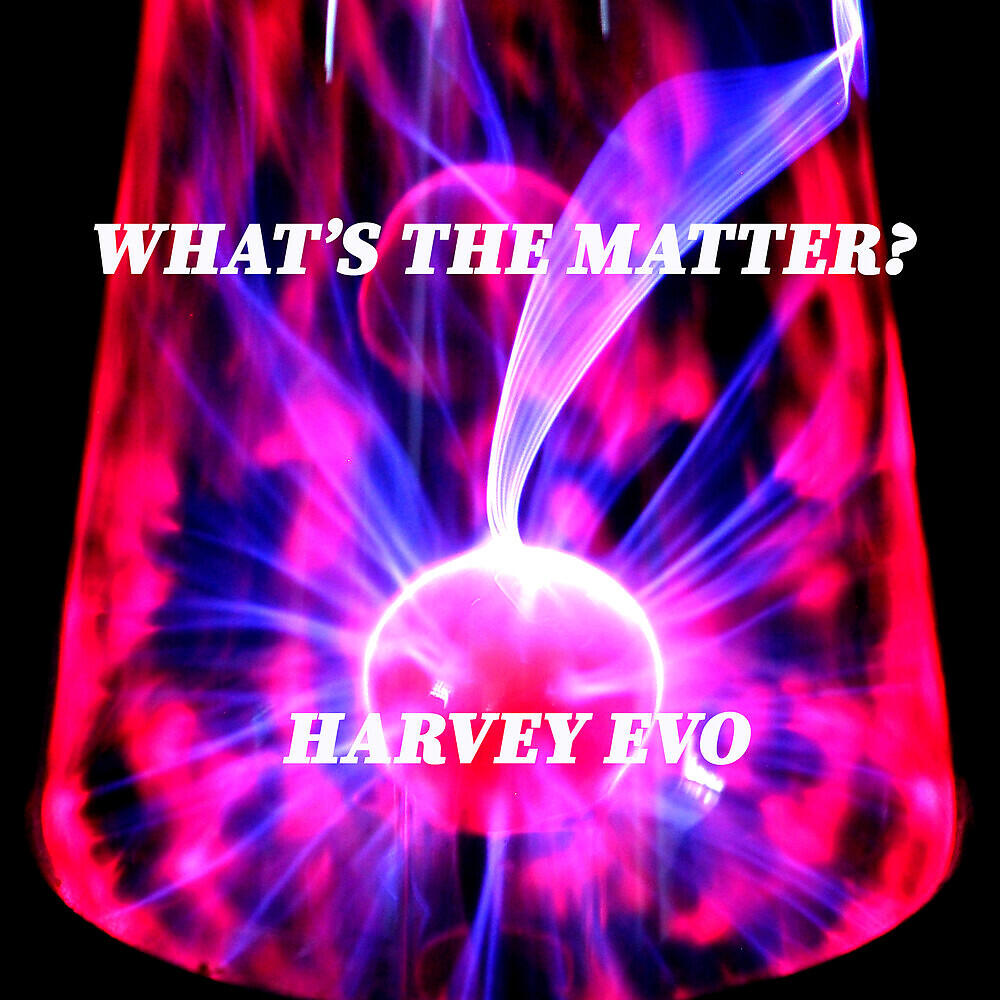 Harvey Evo - It's Another Form