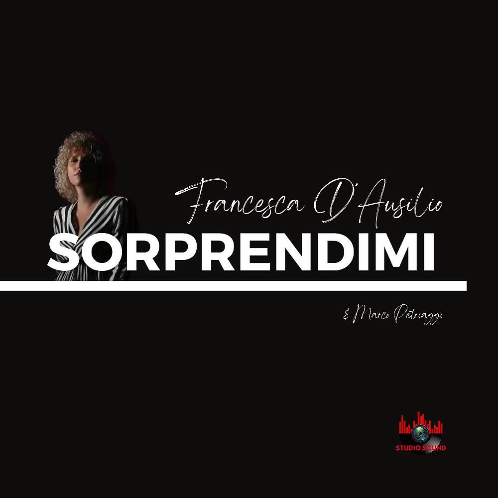 Francesca D'Ausilio - Sorprendimi