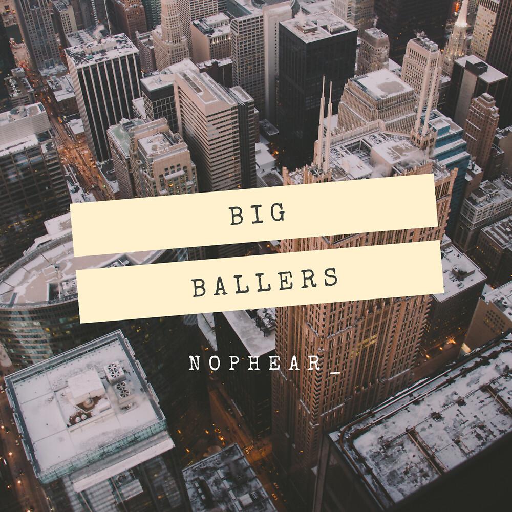 Постер альбома Big Ballers