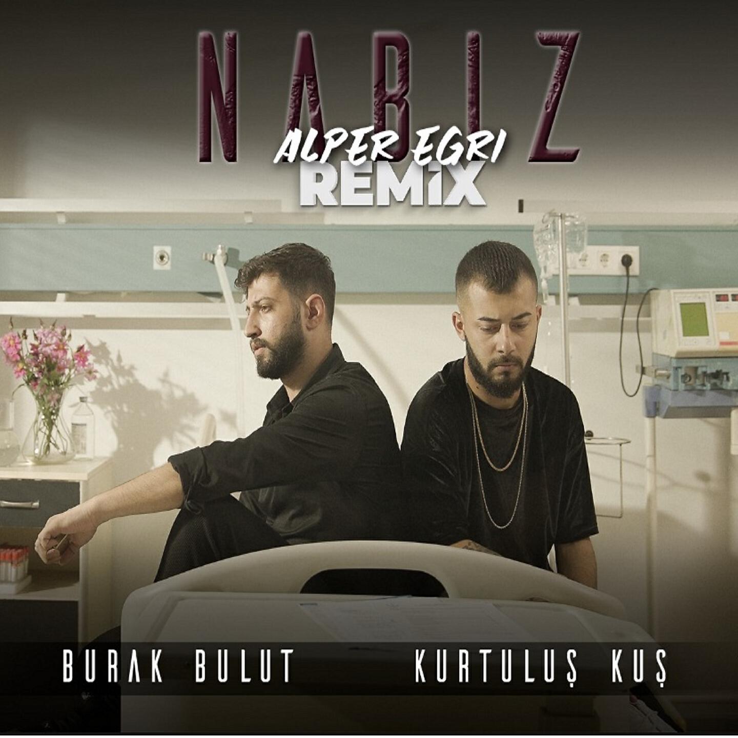 Burak Bulut - Nabız (Alper Eğri Remix)
