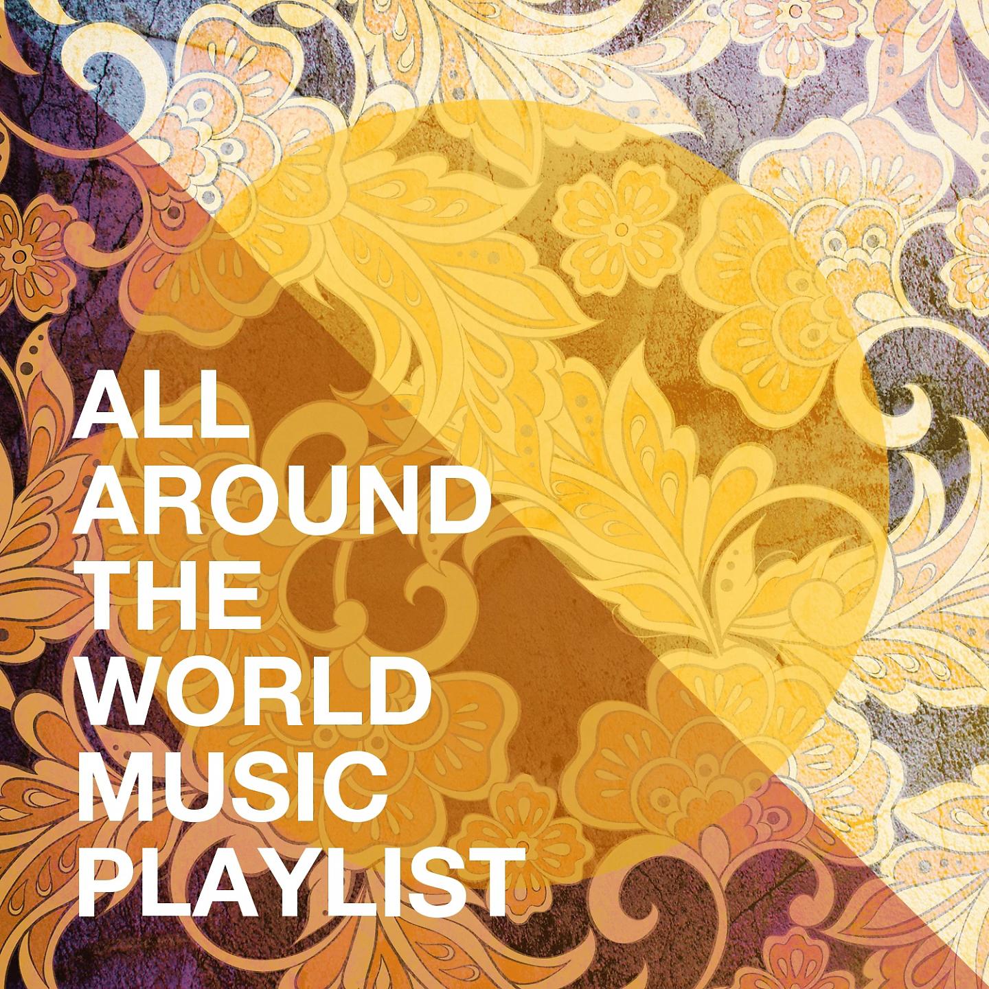 Постер альбома All Around the World Music Playlist