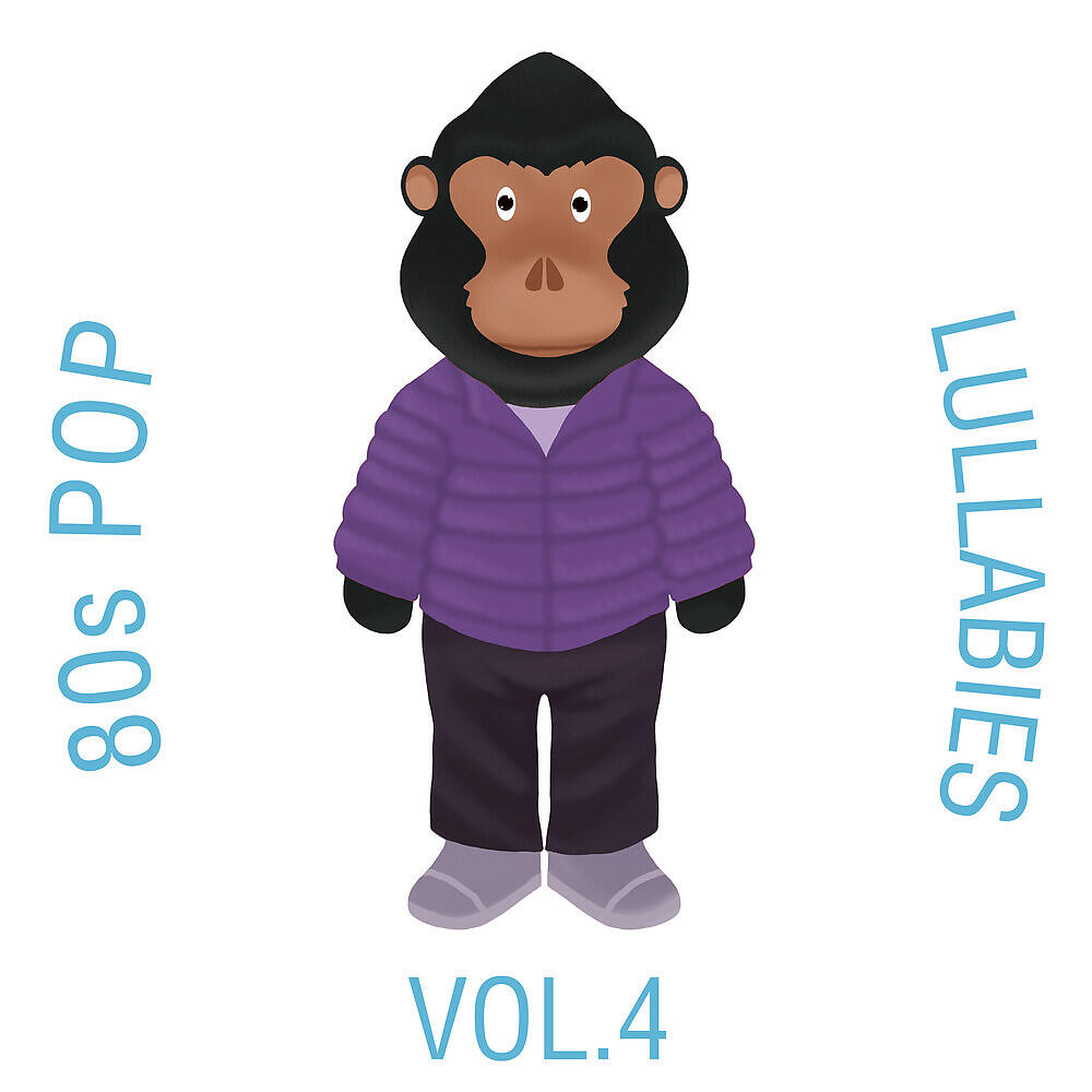 Альбом 80s Pop Lullabies, Vol. 4 исполнителя C-A-T and O W L