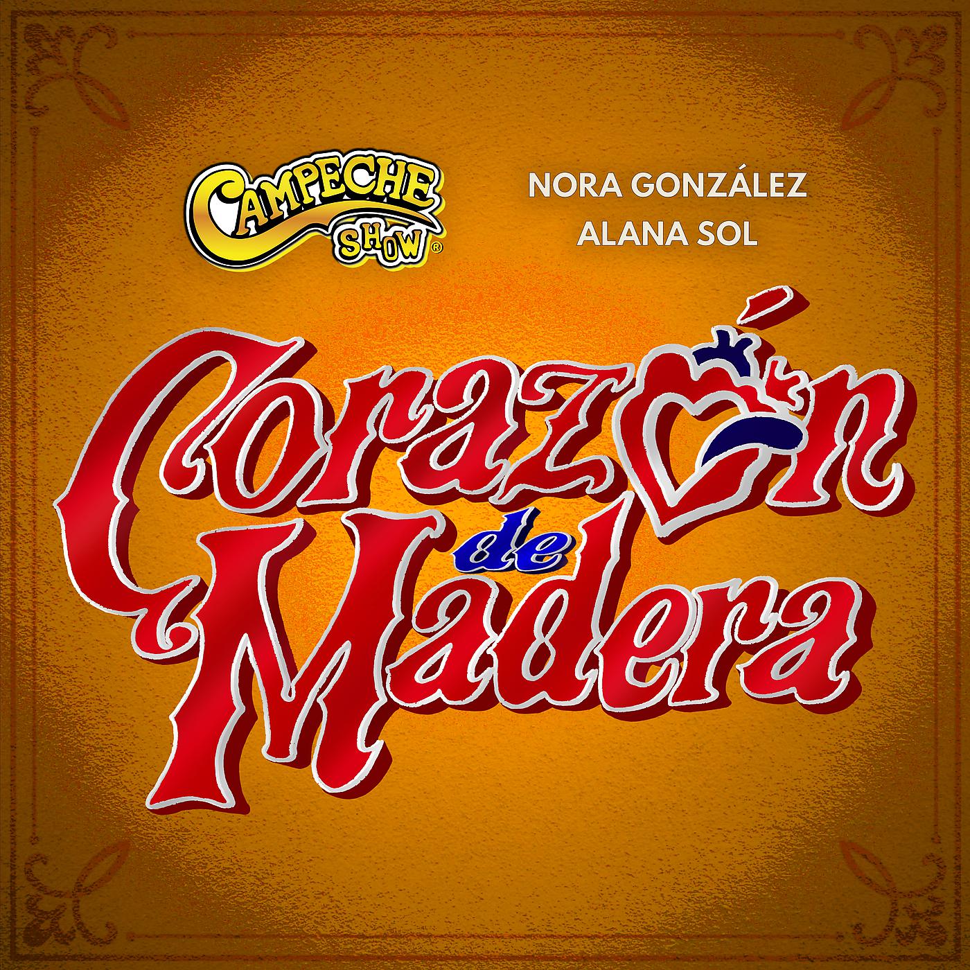 Постер альбома Corazón De Madera