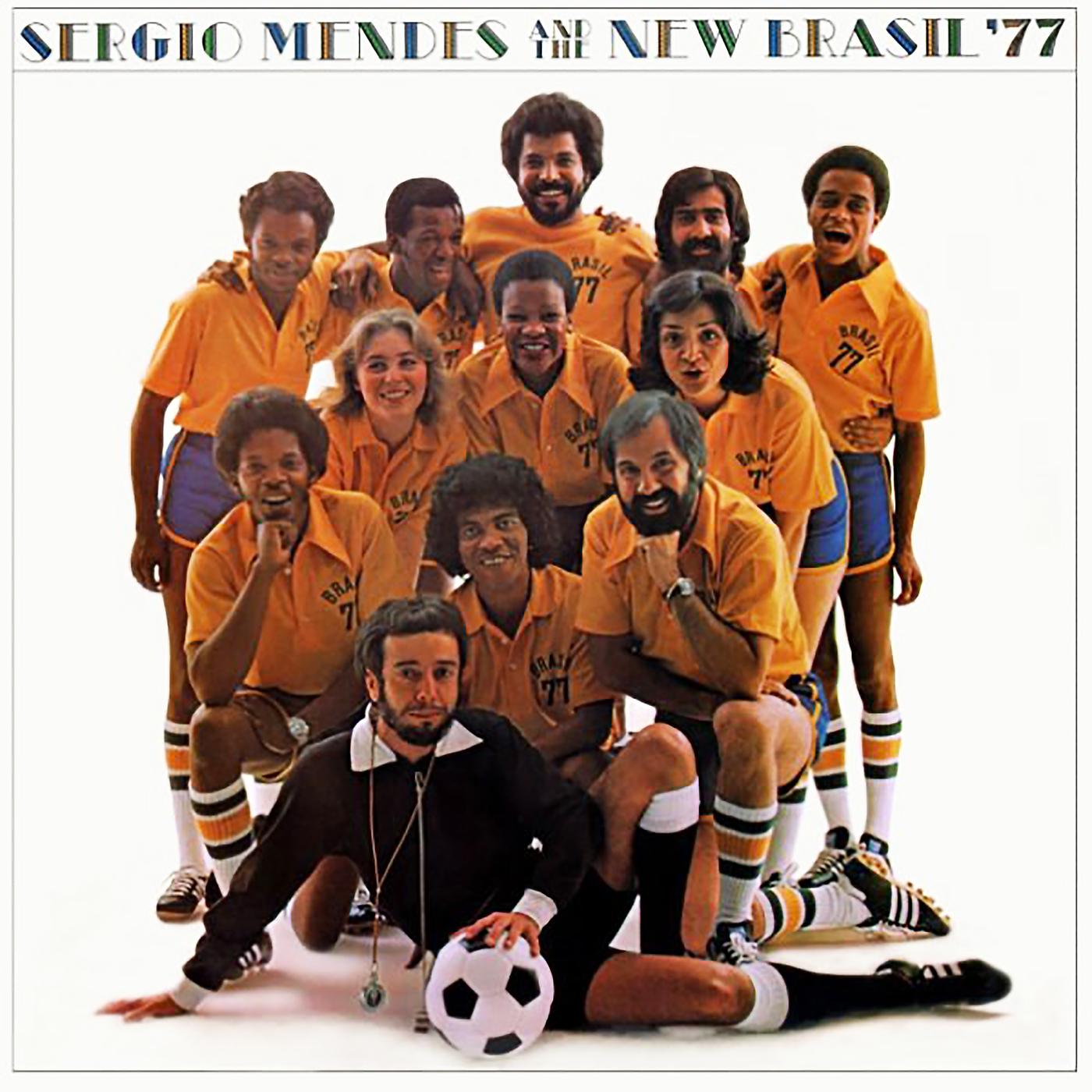 Постер альбома Sérgio Mendes & The New Brazil '77