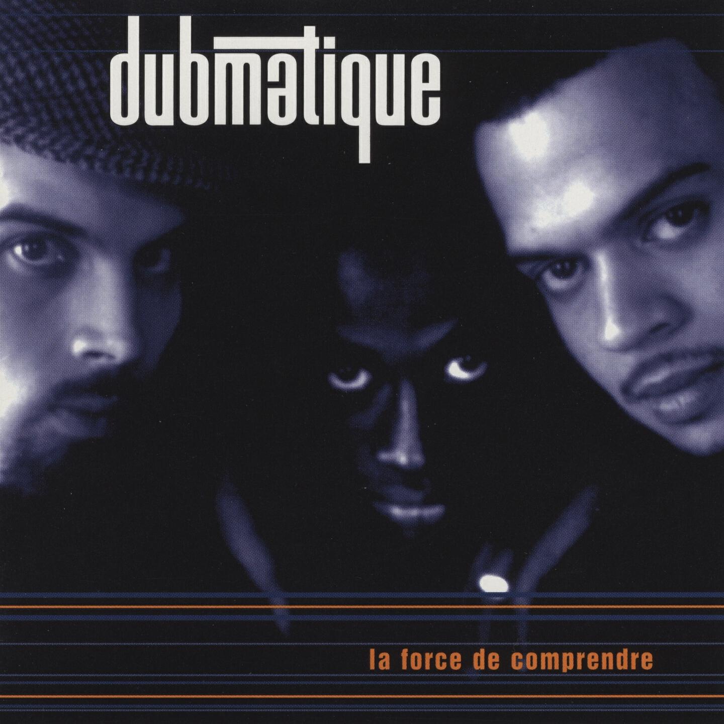 Dubmatique - La force de comprendre