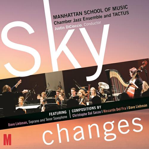 Manhattan School Of Music Chamber Jazz Ensemble And Tactus - Sky Changes