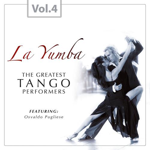 Постер альбома La Yumba - The Greatest Tango Performers, Vol. 4