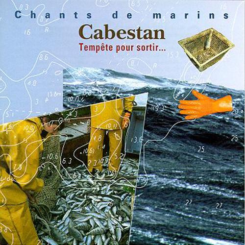 Cabestan - A Baton Rouge sont arrivés
