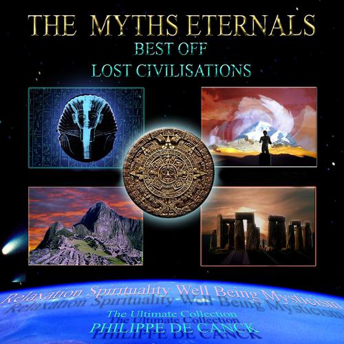 Постер альбома The Myths Eternals: Best Off Lost Civilisations