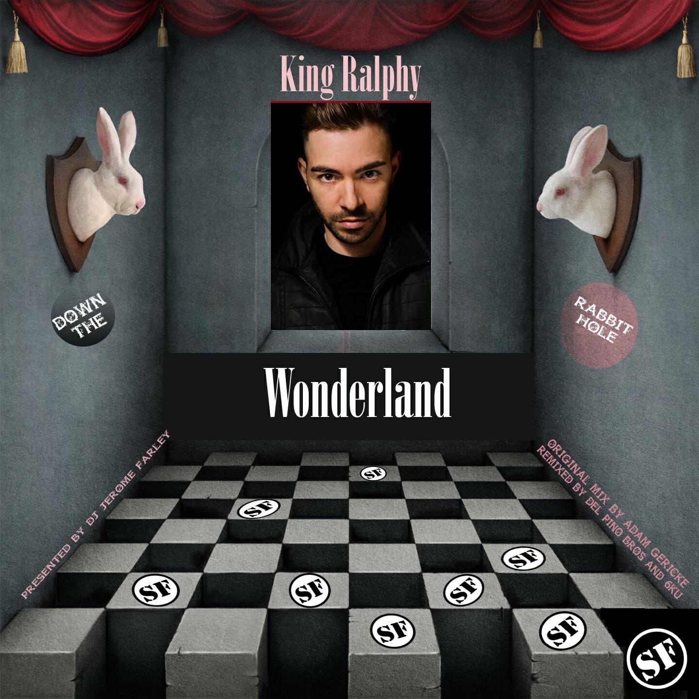 King Ralphy - Wonderland (Adam G White Rabbit Original Mix)