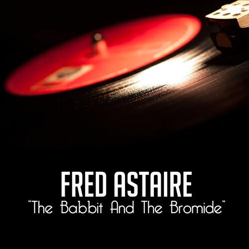 Fred Astaire - Crazy Feet