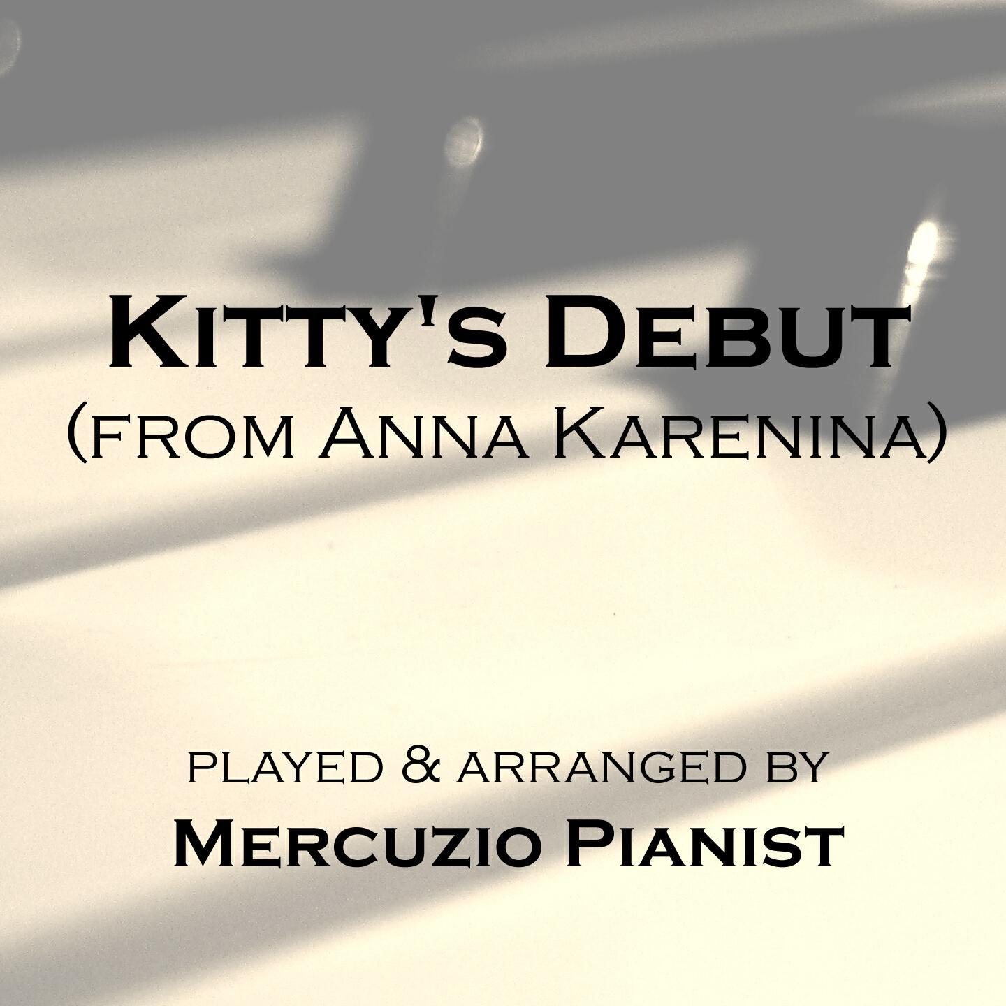 Mercuzio Pianist - Kitty's Debut (From 