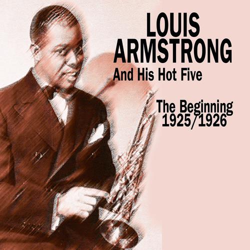 Louis Armstrong Louis Armstrong And His Hot Five - You're Next
