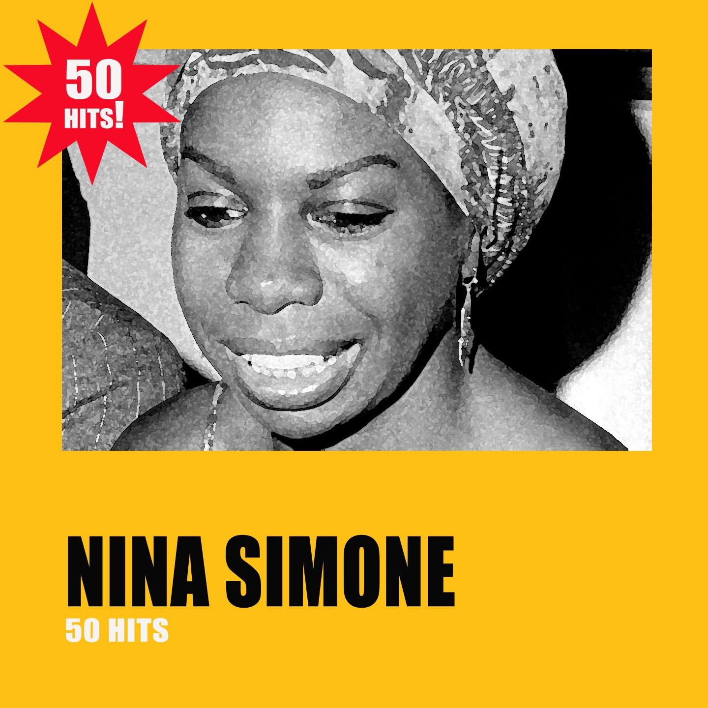 Постер альбома Nina Simone: 50 Hits