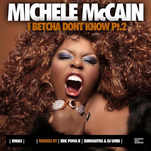 Michele McCain - I Betcha Don't Know (Submantra & DJ Umbi Soulful Vocal Mix)