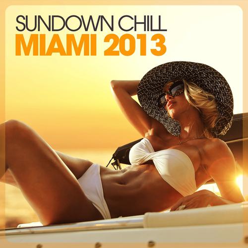 Постер альбома Sundown Chill Miami 2013