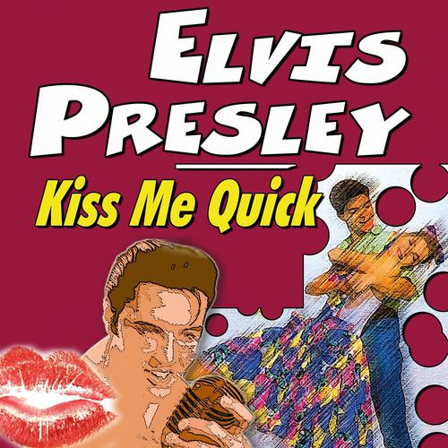 Постер альбома Kiss Me Quick