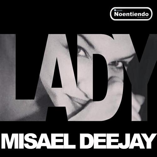 Misael Deejay - Lady