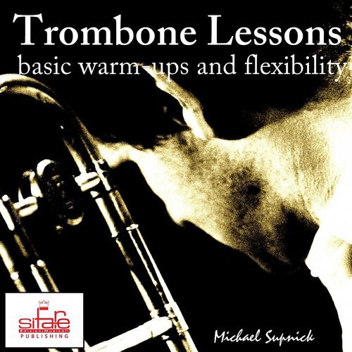 Michael Supnick - Flexibility 4 Trombone