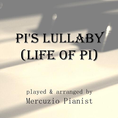 Mercuzio Pianist - Pi's Lullaby from 