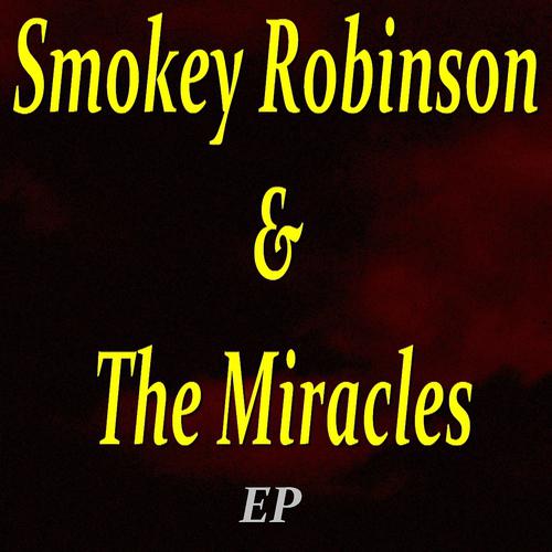 Постер альбома Smokey Robinson & the Miracles EP