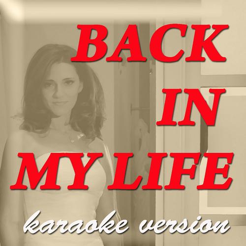 Постер альбома Back in My Life (Karaoke Version)