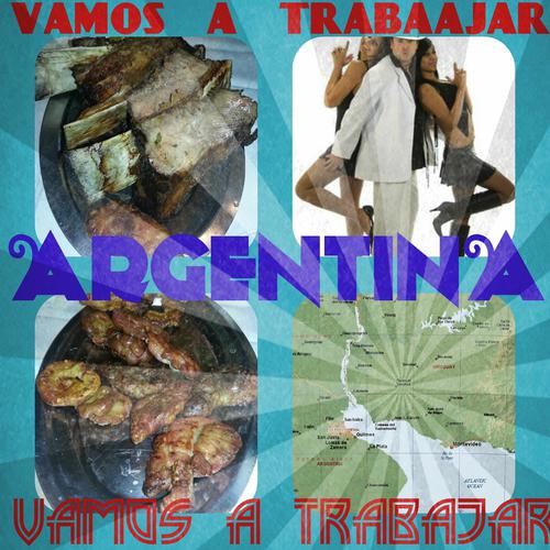 Постер альбома Argentina Vamos a Trabajar