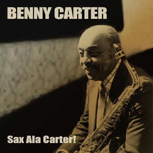 Benny Carter - Everything I Have Is Yours