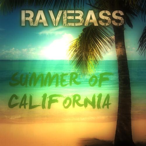 Ravebass - Summer of California (Vanilla Kiss vs Phillerz Radio Mix)