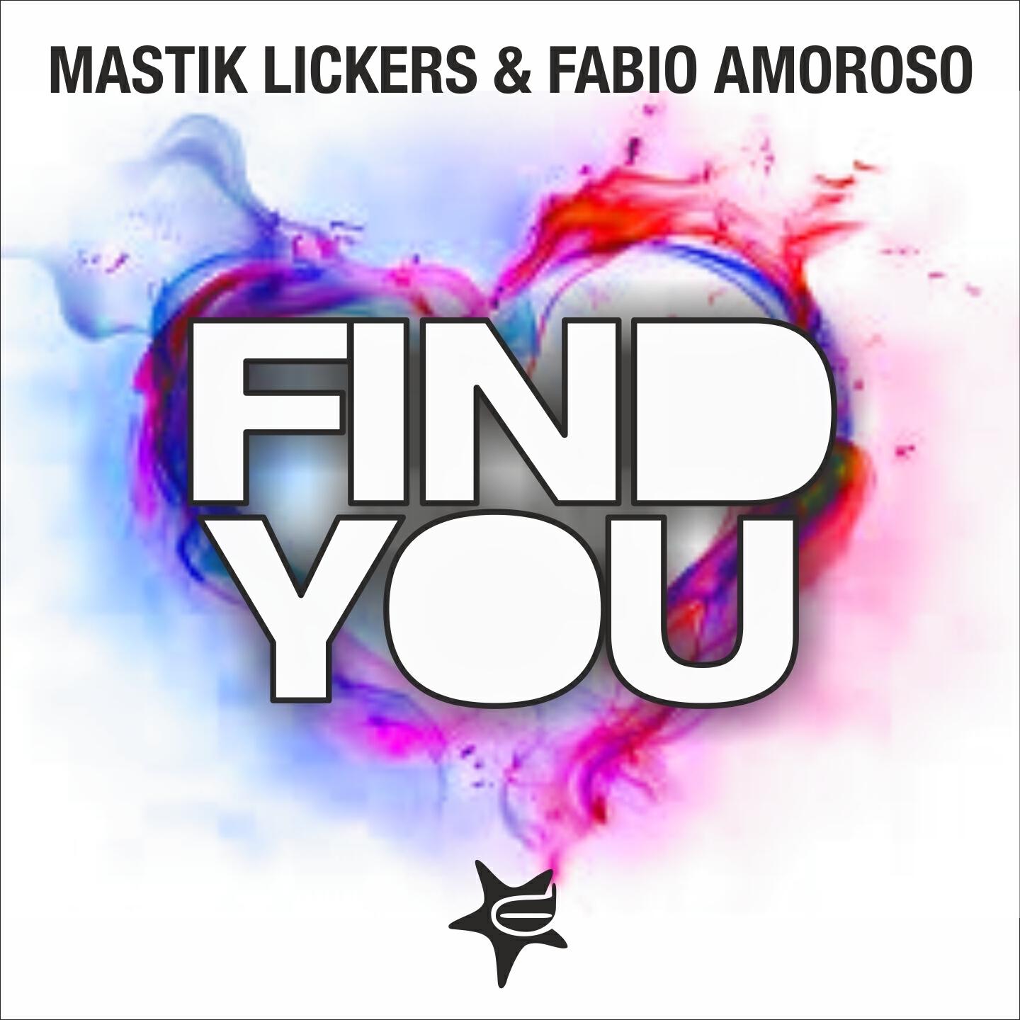 Mastik Lickers - Find You (Stefano Iezzi Mix)