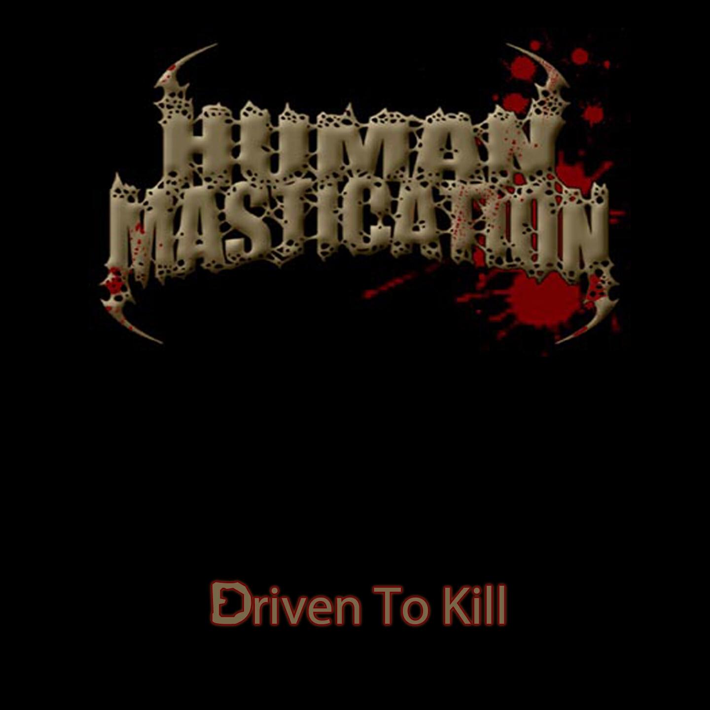 Human Mastication - Cruelty Is My Salvation