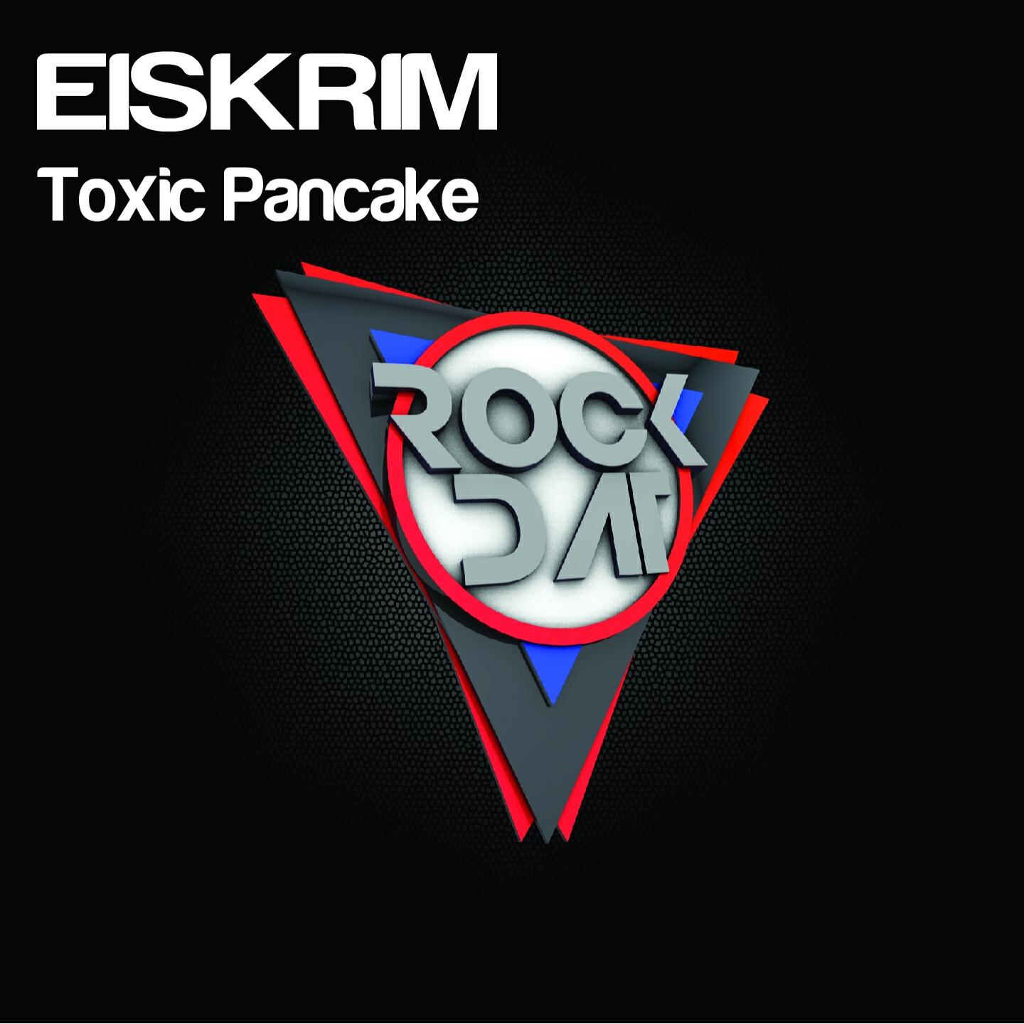 EiSkrim - Toxic Pancake