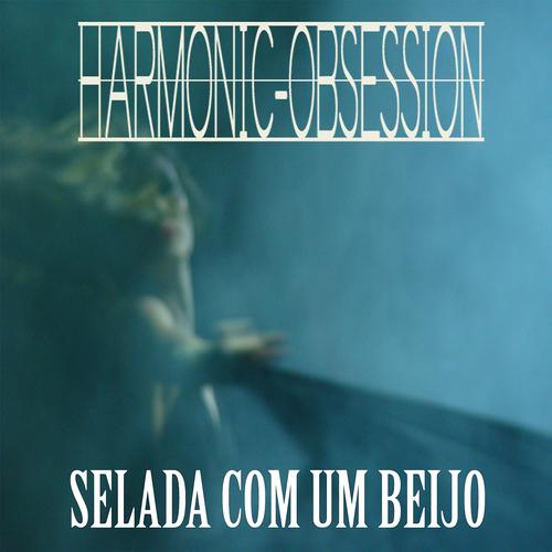 Постер альбома Selada Com um Beijo