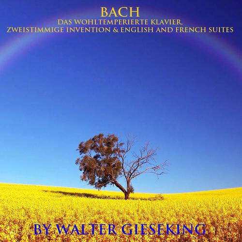 Walter Gieseking - English Suite No. 2 in A Minor, BWV 807: I. Prélude
