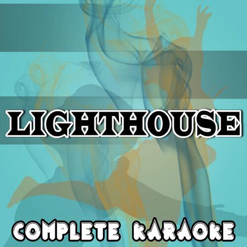 Complete Karaoke - Lighthouse (Karaoke Version) (Originally Performed by Lucy Spraggan)