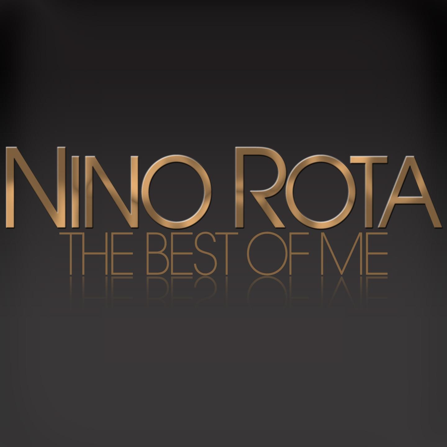 Постер альбома Nino Rota - The Best Of Me