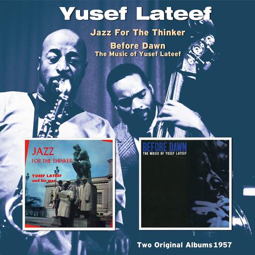 Постер альбома Jazz for Thinker / Before Dawn: The Music of Yusef Lateef