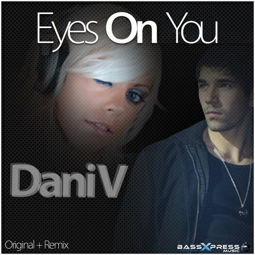 Dani V - Eyes On You (Samrock Electro House Remix)