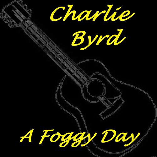 Charlie Byrd - Spring Is Here