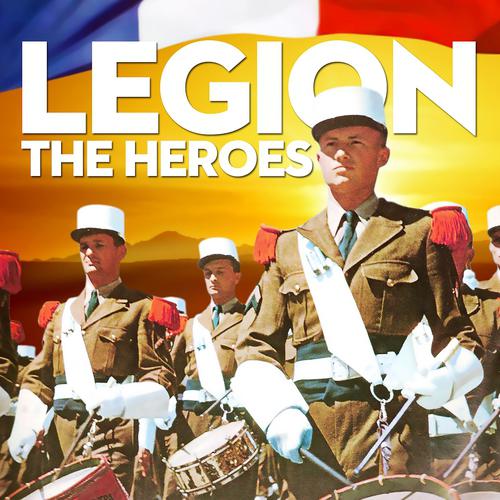 Постер альбома Legion - The Heroes (Remastered)