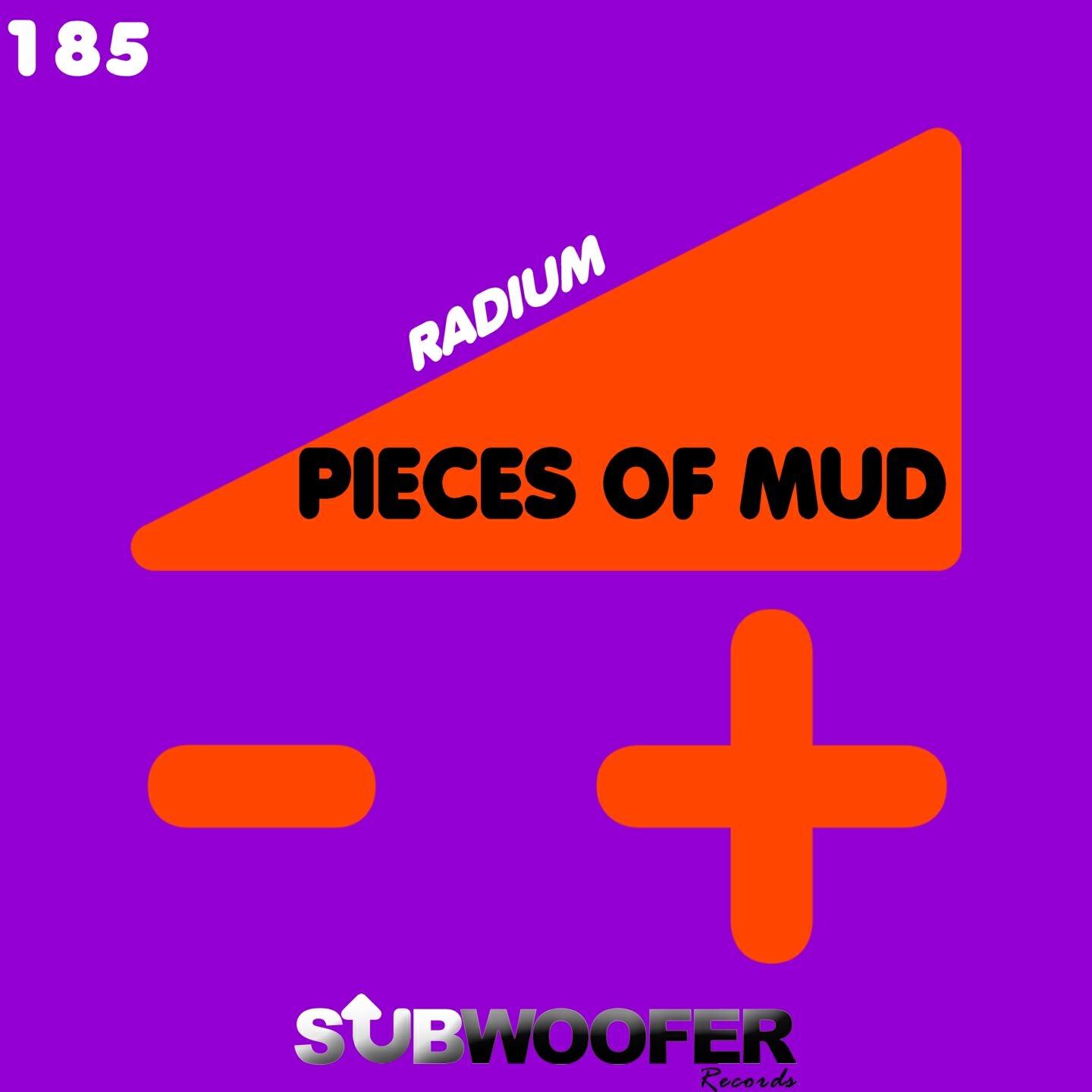 Pieces of Mud - Radium