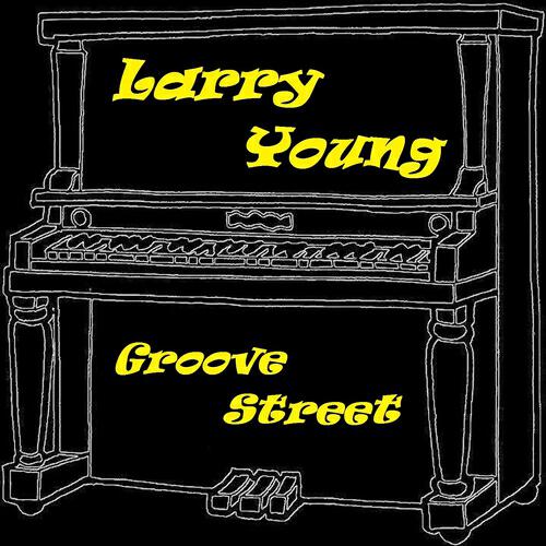 Larry Young - Talkin' 'bout J.C.
