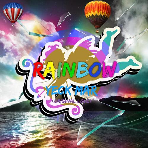 Yeck Mar - Rainbow (Original Love ♥)
