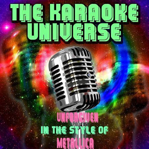 The Karaoke Universe - Unforgiven (Karaoke Version) [In the Style of Metallica]