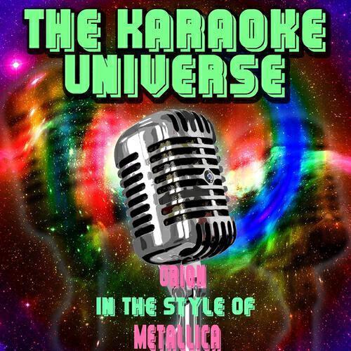 The Karaoke Universe - Orion (Karaoke Version) [in the Style of Metallica]
