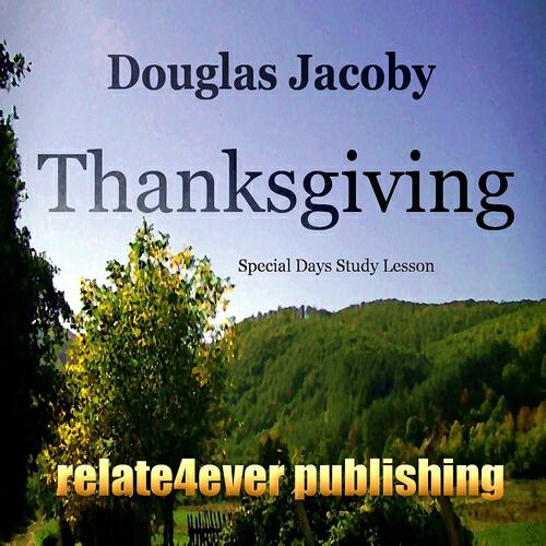 Douglas Jacoby - Revelation Blessing Glory Wisdom Thanksgiving Honor Power (Original Study Lesson)