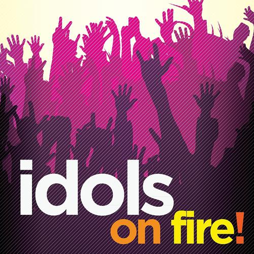 Постер альбома Idols On Fire!
