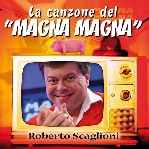 Roberto Scaglioni - La canzone del Magna Magna (Tarantella)