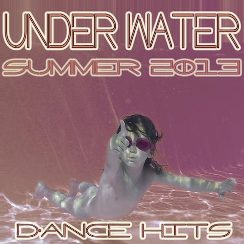 Постер альбома Under Water Summer 2013